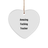 Funny Trucker Gifts from Men to Friends - Amazing F--king Trucker Heart Ornament, Christmas Unique Gifts for Trucker Lovers - Image 1